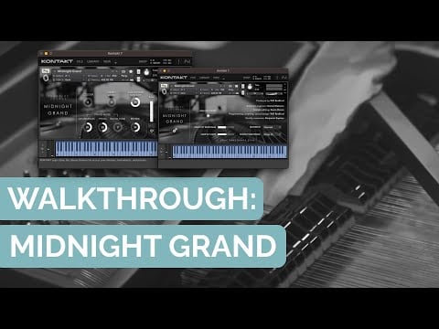 Midnight Grand Walkthrough | Felt Piano for Kontakt Player