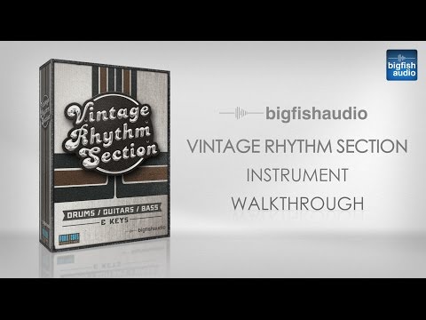 Vintage Rhythm Section - Instrument Walkthrough