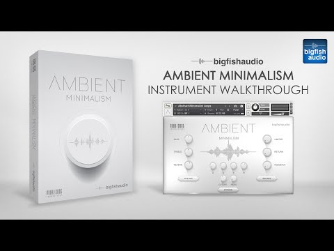 Ambient Minimalism Walkthrough