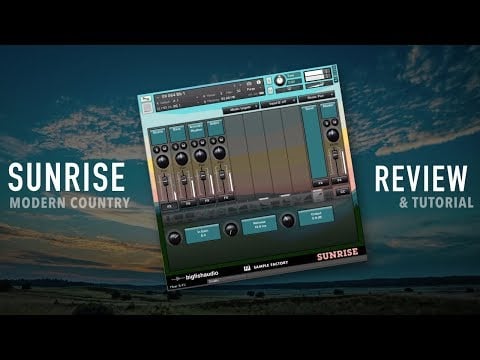 Big Fish Audio - Sunrise: Modern Country - Review and Tutorial