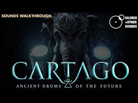 CARTAGO - Ancient Drums of the Future - Presets Walkthrough by Stefano Maccarelli