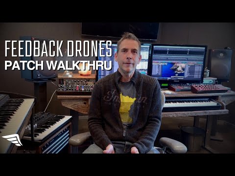 Feedback Drones Patch Walkthrough • A sample library by Triumph Audio (NOW AVAILABLE !!!!)