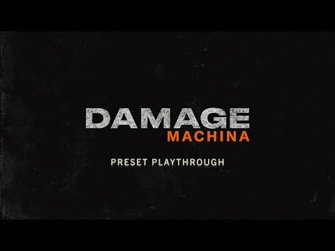 Damage Machina - Preset Playthrough │ Heavyocity
