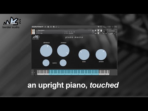 Piano Macro - Walkthrough & Demonstration (Kontakt Instrument)