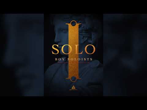 SOLO - Boy Soloists | Overview Video