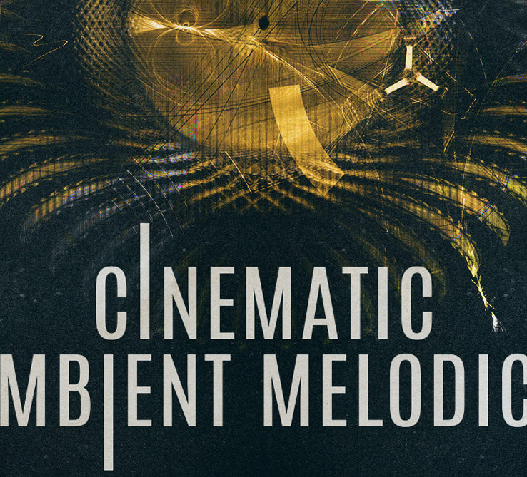 Cinematic Ambient Melodics (Sample Packs)