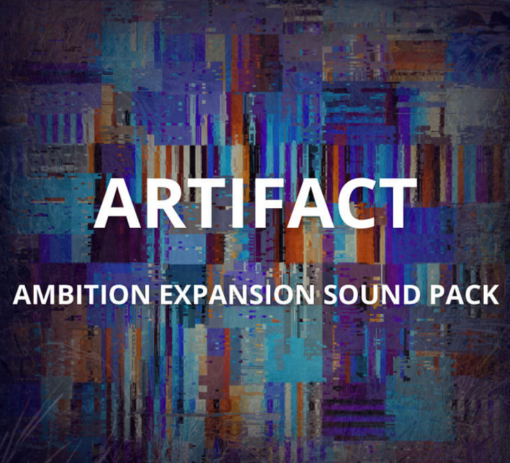 Sound Yeti – Artifact – Ambition (Expansion Pack)
