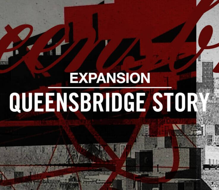 Queensbridge Story Expansion